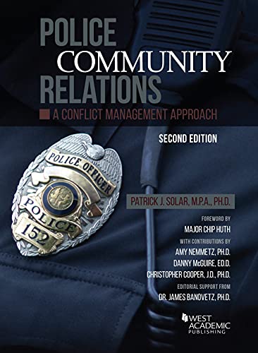 Police Community Relations: A Conflict Management Approach (Higher Education Coursebook)