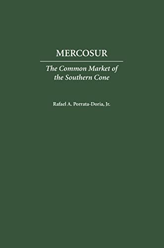 MERCOSUR: The Common Market of the Southern Cone (Studies on Globalization and Society Series)