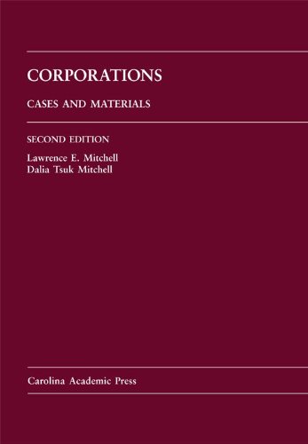 Corporations: Cases and Materials (Carolina Academic Press Law Casebook Series)