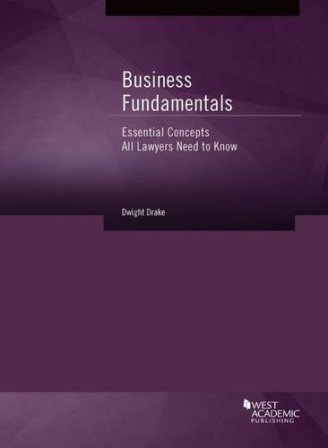 Business Fundamentals: Essential Concepts All Lawyers Need to Know (Coursebook)