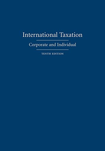 International Taxation (2 volumes): Corporate and Individual