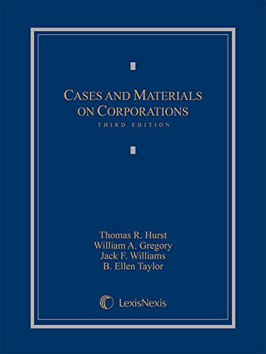 Cases and Materials on Corporations - 3rd Edition - Thomas Hurst