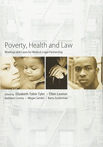 Poverty, Health and Law: Readings and Cases for Medical-Legal Partnership