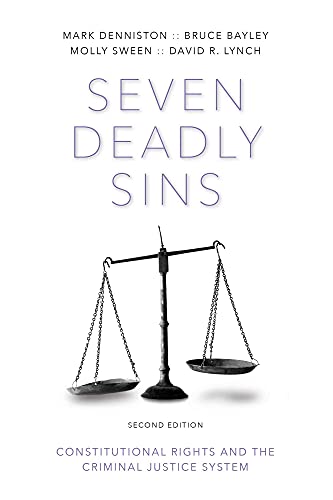 Seven Deadly Sins: Constitutional Rights and the Criminal Justice System