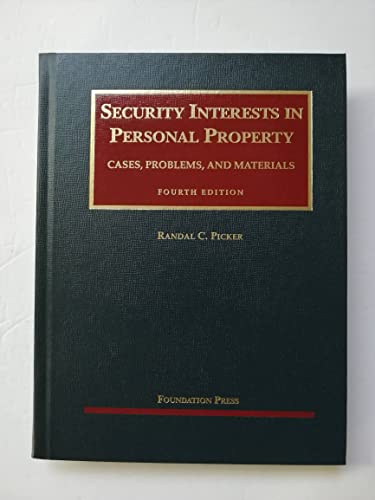 Security Interests in Personal Property, 4th (University Casebook Series) cover
