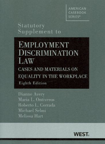 Employment Discrim. Law, Cases and Materials on Equality in the Workplace, 8th, Statutory Supp. (American Casebook Series) cover