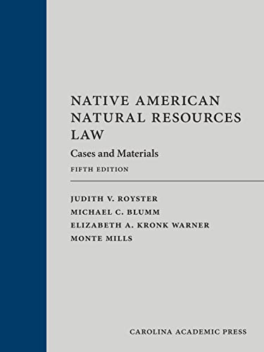 Native American Natural Resources Law: Cases and Materials