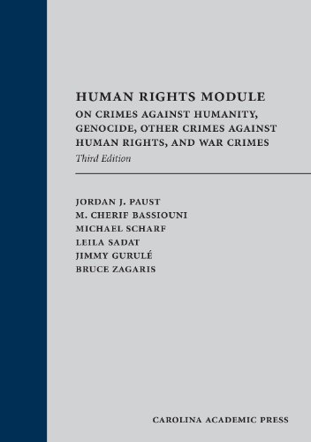 Human Rights Module: On Crimes Against Humanity, Genocide, Other Crimes Against Human Rights, and War Crimes