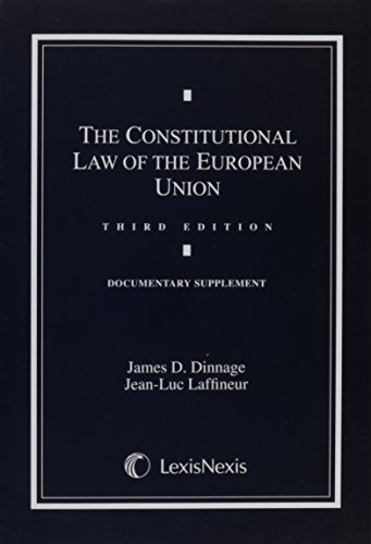 Constitutional Law of the European Union Document Supplement - 3rd Edition - James D. Dinnage