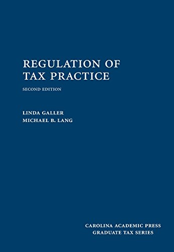 Regulation of Tax Practice (Graduate Tax Series)