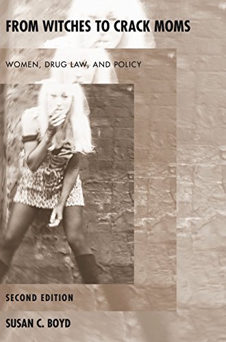 From Witches to Crack Moms: Women, Drug Law, and Policy