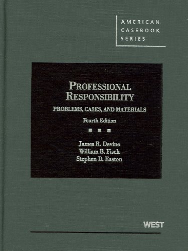 Professional Responsibility Problems Cases and Materials (American Casebook Series)