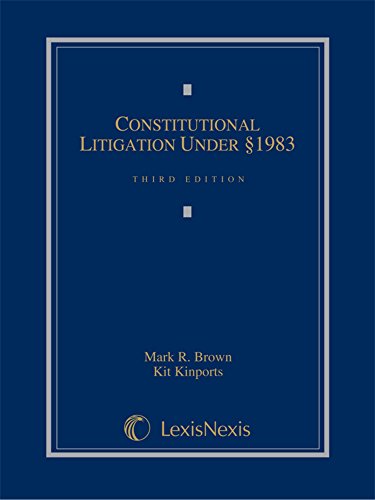 Constitutional Litigation Under Section 1983 - 3rd Edition - Mark Brown