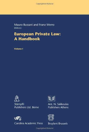 European Private Law: A Handbook: 1 (The Common Core of European Private Law Series)