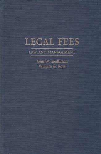 Legal Fees: Law and Management - John Toothman
