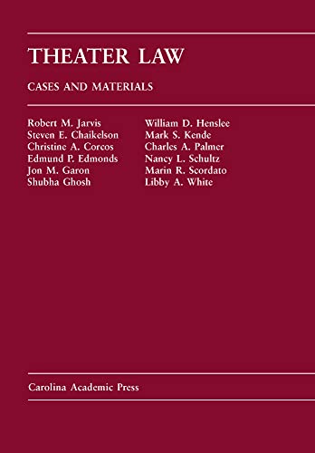 Theater Law: Cases and Materials - Robert M. Jarvis