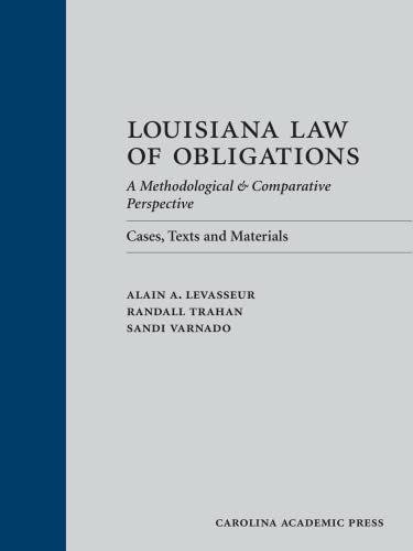 Louisiana Law of Obligations (Paperback): A Methodological & Comparative Perspective: Cases, Texts and Materials