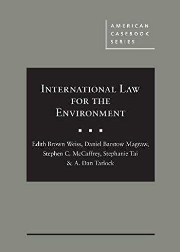 International Law for the Environment (American Casebook Series) cover