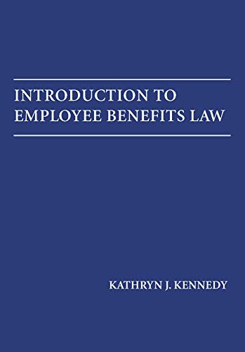 Introduction to Employee Benefits Law