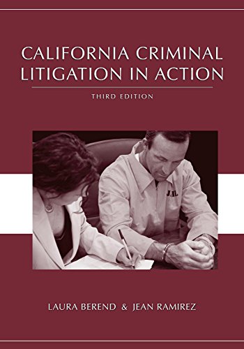 California Criminal Litigation in Action