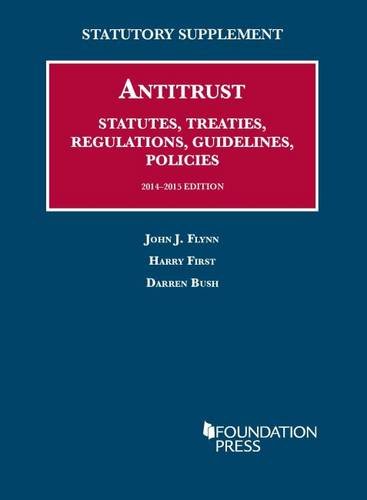Antitrust Statutes, Treaties, Regulations, Guidelines, Policies, 2014-2015 (Selected Statutes) cover