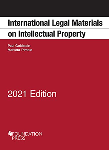International Legal Materials on Intellectual Property, 2021 Edition (Selected Statutes) cover