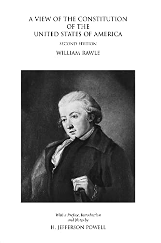 A View of the Constitution of the United States of America (Legal History Series)