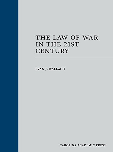 The Law of War in the 21st Century