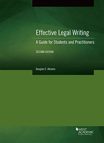Effective Legal Writing: A Guide for Students and Practitioners (Coursebook)