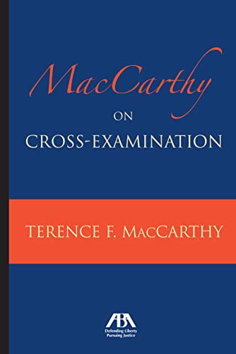 MacCarthy on Cross-Examination - Terence F MacCarthy