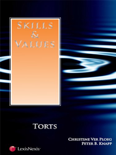 Skills & Values: Torts (Skills & Values Series)