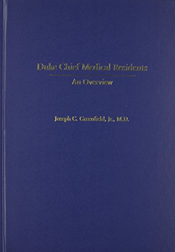 Duke Chief Medical Residents: An Overview