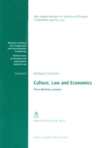 Culture, Law and Economics: Three Berkeley Lectures (Munich Series on European and International Antitrust Law)
