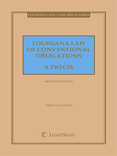 Louisiana Law of Conventional Obligations, A Précis (Louisiana Civil Code Precis)