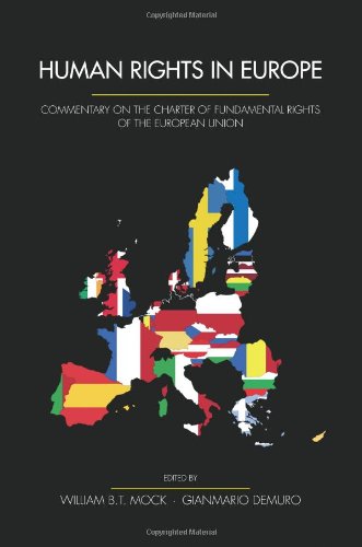 Human Rights in Europe: Commentary on the Charter of Fundamental Rights of the European Union