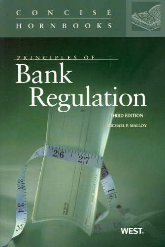 Principles of Bank Regulation (Concise Hornbook Series) cover