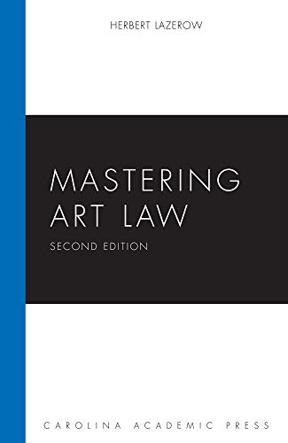 Mastering Art Law (Mastering Series)
