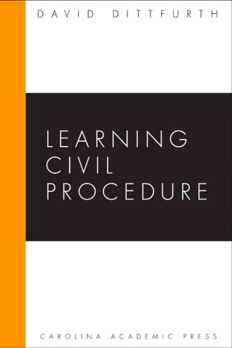 Learning Civil Procedure - David A. Dittfurth