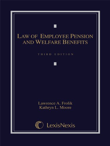 Law of Employee Pension and Welfare Benefits - 3rd Edition - Lawrence Frolik