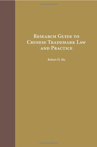 Research Guide to Chinese Trademark Law and Practice