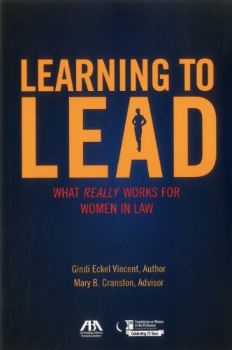 Learning to Lead: What Really Works for Women in Law - Mary Bailey Cranston