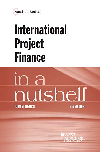 International Project Finance in a Nutshell (Nutshells)