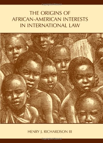 The Origins of African-American Interests in International Law