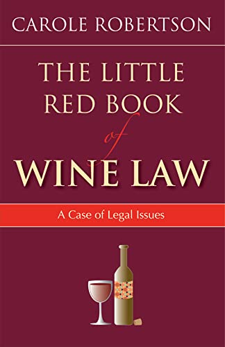 The Little Red Book of Wine Law -  Carol Robertson
