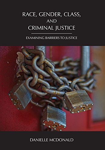 Race, Gender, Class, and Criminal Justice: Examining Barriers to Justice cover