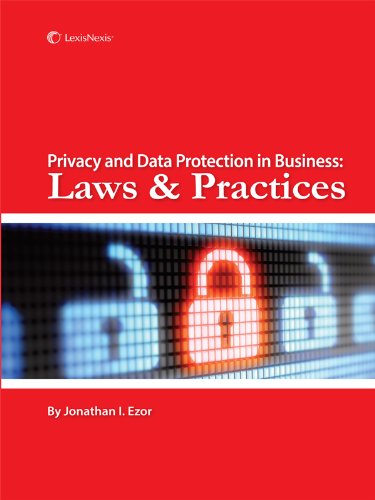 Privacy and Data Protection in Business: Laws and Practices