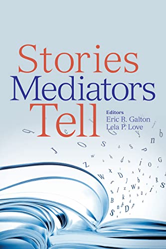 Stories Mediators Tell - Lela P Love