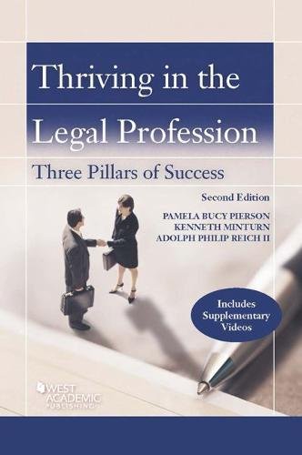 Thriving in the Legal Profession: Three Pillars of Success, with Video (Career Guides) cover