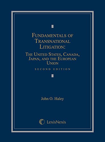 Fundamentals of Transnational Litigation, The United States, Canada, Japan, and The European Union