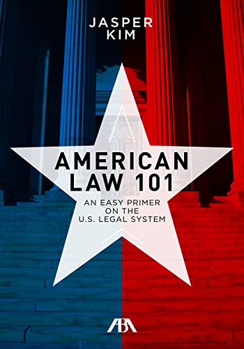 American Law 101: An Easy Primer on the U.S. Legal System cover